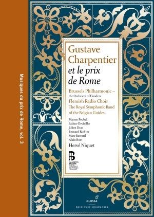 gustave charpentier prix de rome brussels philharmonic herv