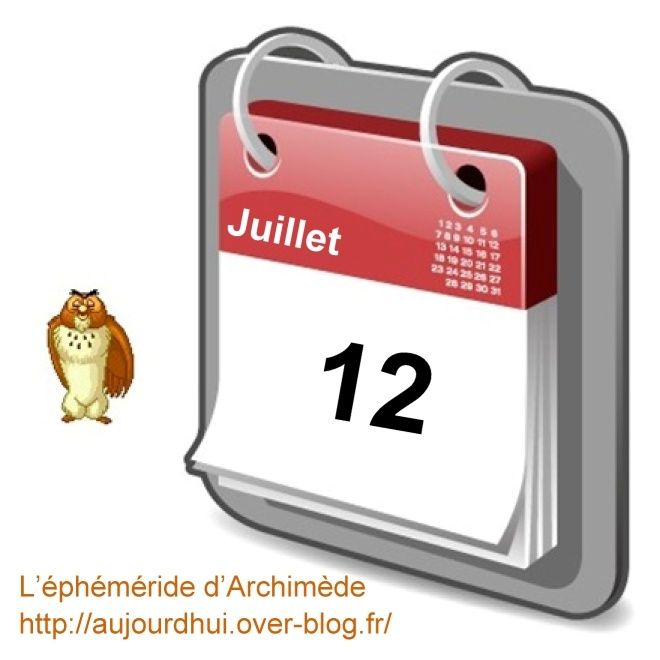 Personnalités nées un 12 juillet - Aujourd'hui, l'éphéméride d ...