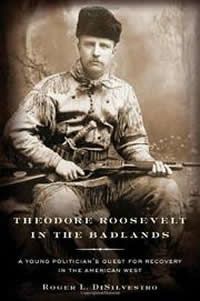 Theodor Roosevelt in the Badlands
