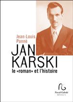 Jan Karski le roman et l'histoire