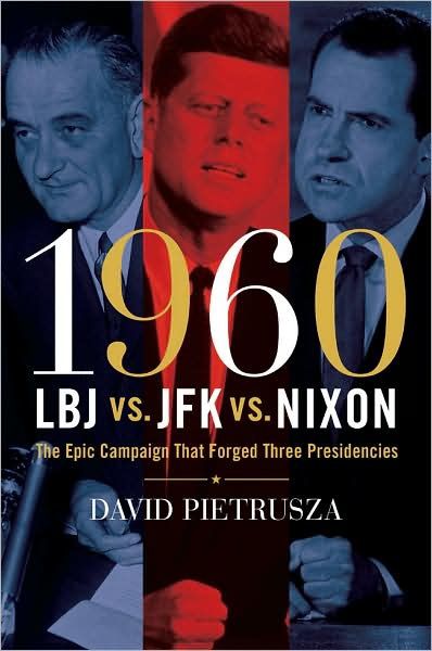 1960-LBJ vs. JFK vs. Nixong