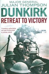 Dunkirk Retreat to Victory