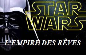 star-wars-l-empire-des-reves-documentair
