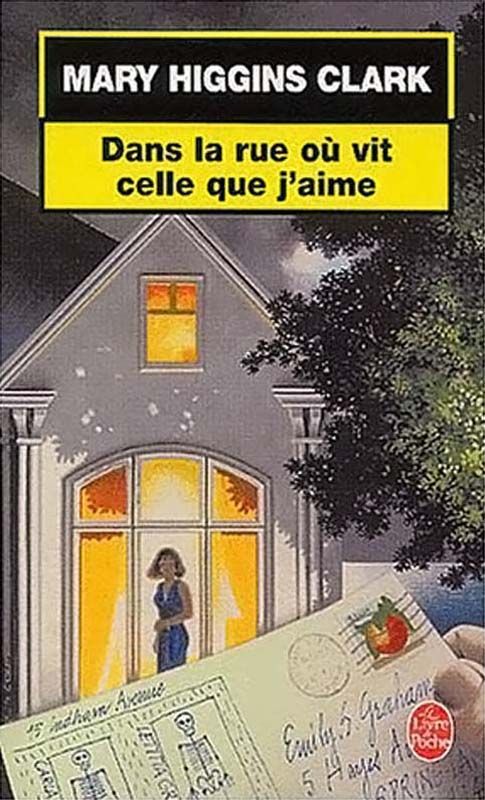 Dans la rue où vie celle que j'aime - Mary Higgins Clark