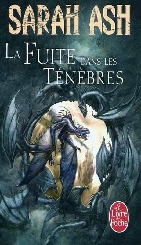 La fuite dans les ténèbres - Sarah ash