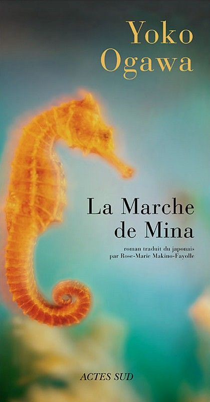 La marche de Mina - Yoko Ogawa