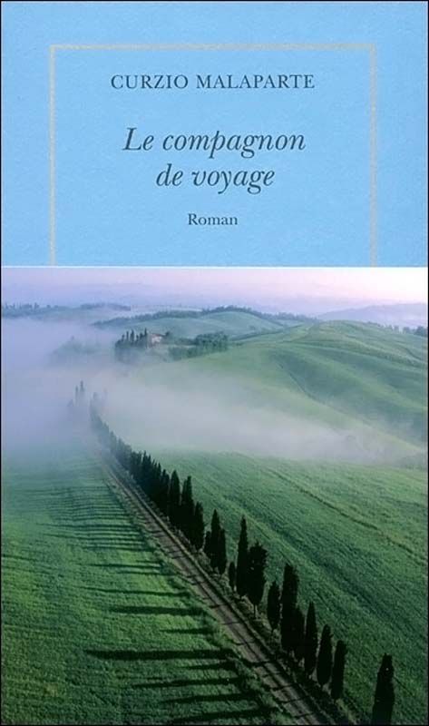Le compagnon de voyage - Curzio Malaparte
