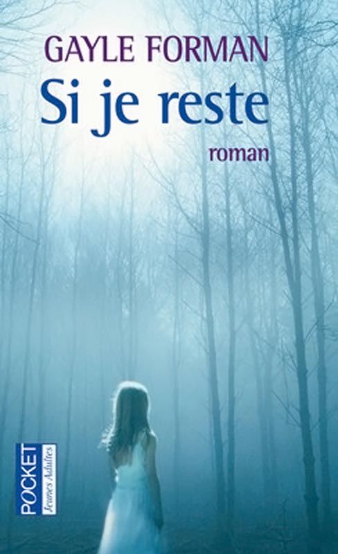Si je reste - Gayle Forman