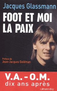 foot-et-moi-la-paix-jacques-glassmann-9782702133934