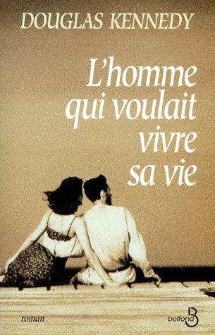 l-homme-qui-voulait-vivre-sa-vie-