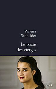 le-pacte-des-vierges-vanessa-schneider